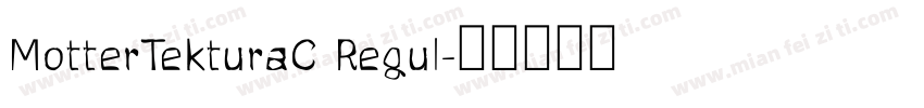 MotterTekturaC Regul字体转换